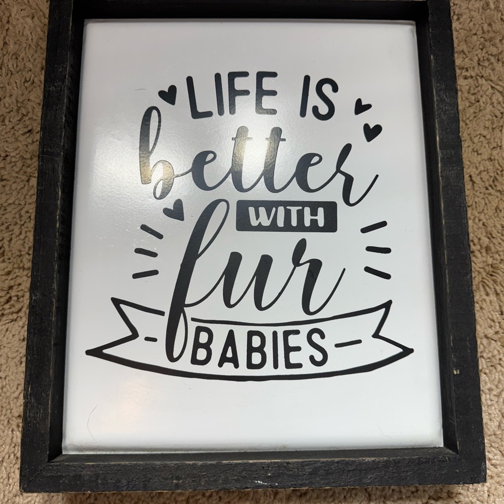 Black and White 'Life is Better with Fur Babies' Wall Art